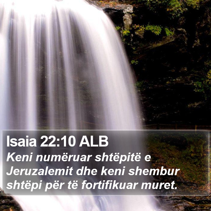 Isaia 22:10 ALB Bible Study