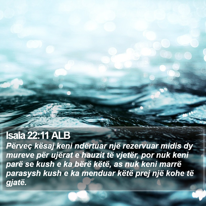 Isaia 22:11 ALB Bible Study