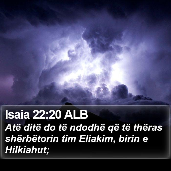 Isaia 22:20 ALB Bible Study