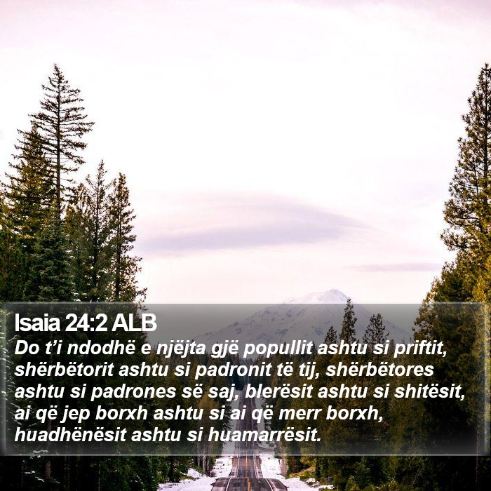 Isaia 24:2 ALB Bible Study
