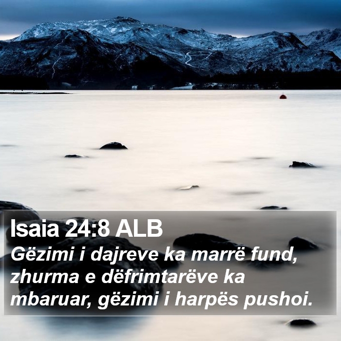 Isaia 24:8 ALB Bible Study