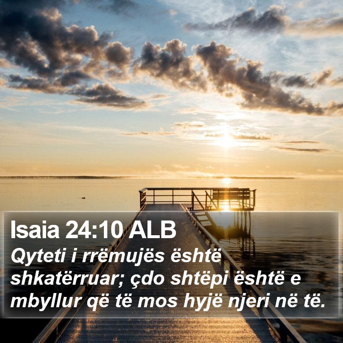 Isaia 24:10 ALB Bible Study