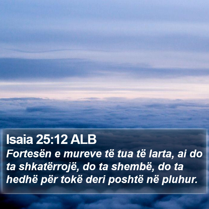 Isaia 25:12 ALB Bible Study