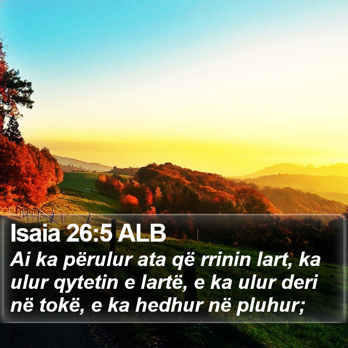 Isaia 26:5 ALB Bible Study