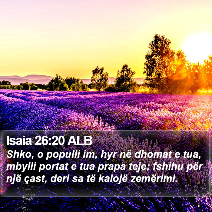 Isaia 26:20 ALB Bible Study