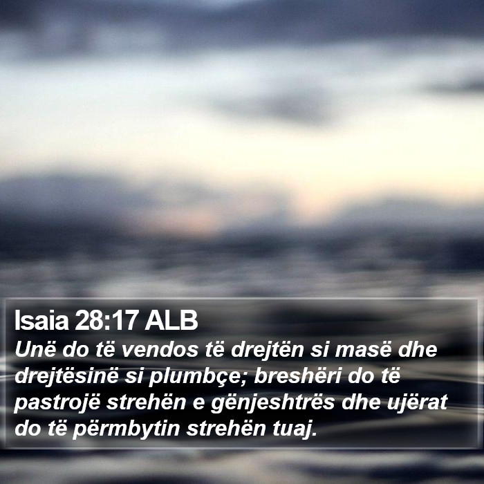 Isaia 28:17 ALB Bible Study