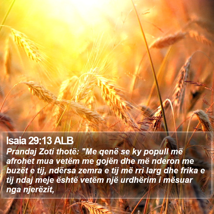 Isaia 29:13 ALB Bible Study