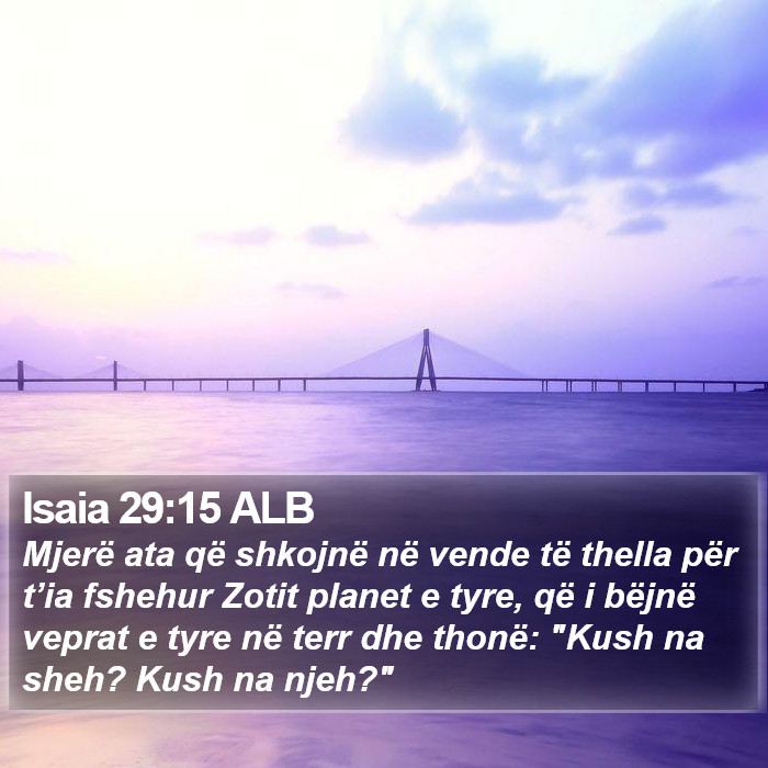 Isaia 29:15 ALB Bible Study