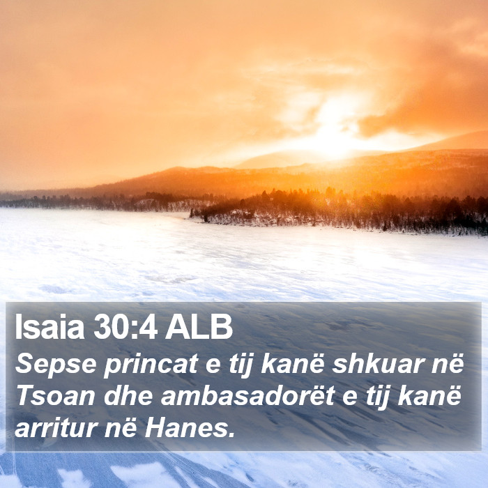 Isaia 30:4 ALB Bible Study