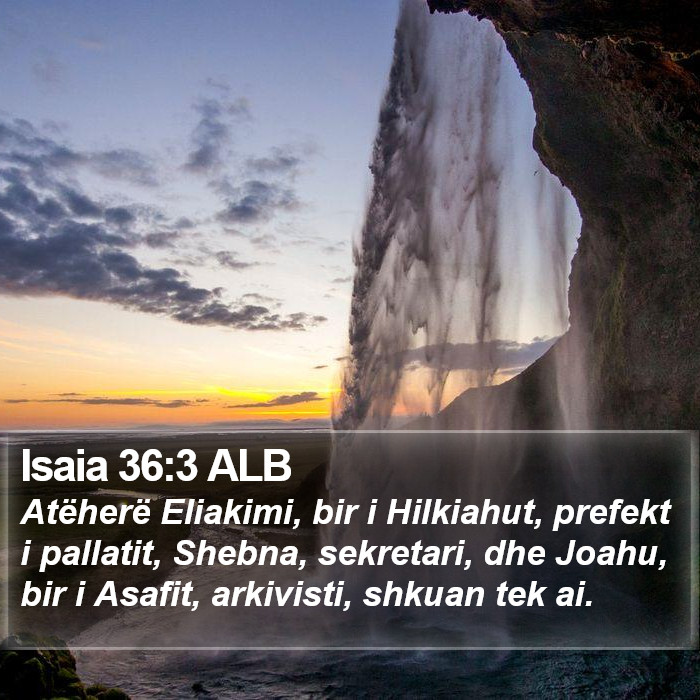 Isaia 36:3 ALB Bible Study