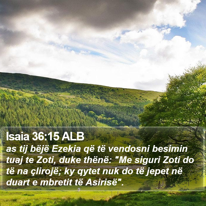 Isaia 36:15 ALB Bible Study