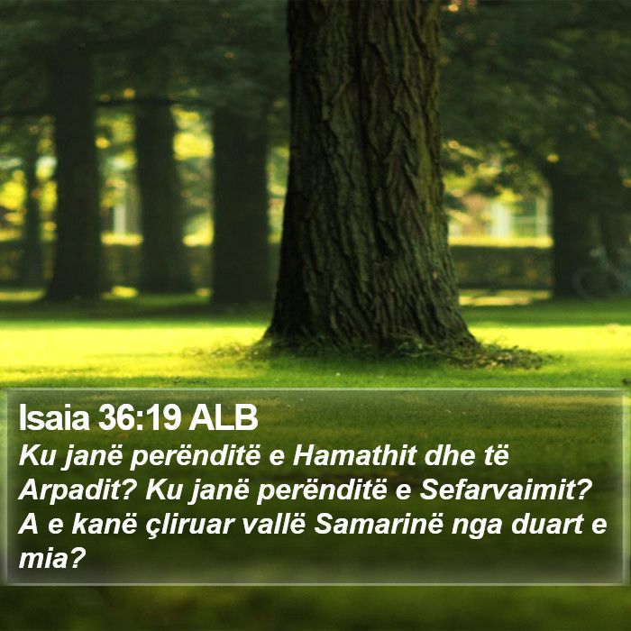 Isaia 36:19 ALB Bible Study
