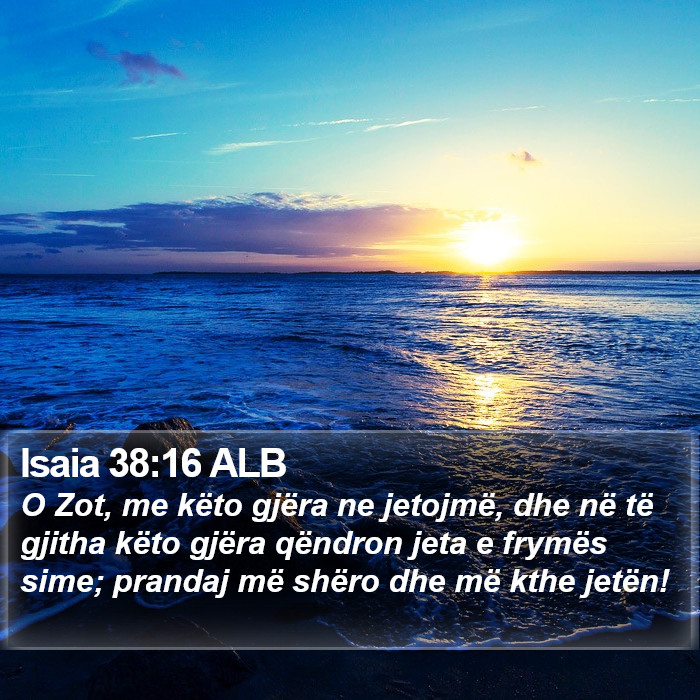 Isaia 38:16 ALB Bible Study