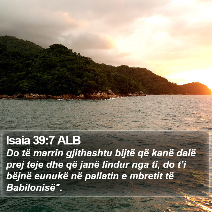 Isaia 39:7 ALB Bible Study