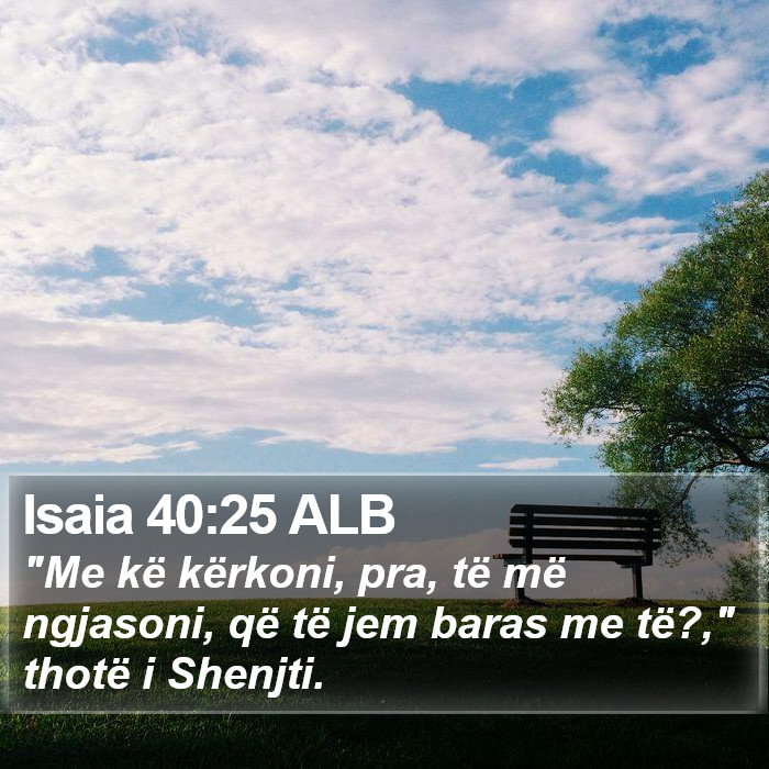Isaia 40:25 ALB Bible Study