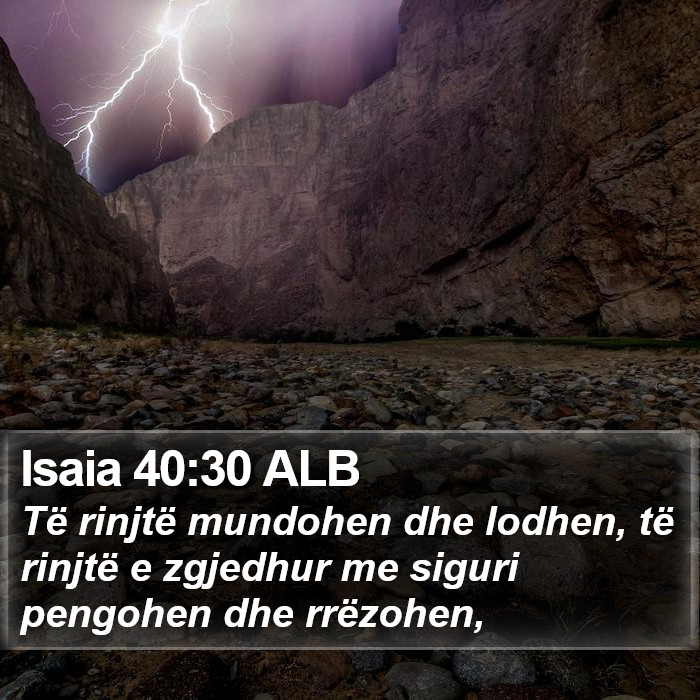Isaia 40:30 ALB Bible Study