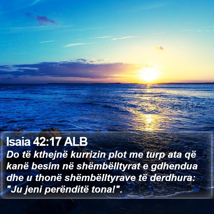 Isaia 42:17 ALB Bible Study