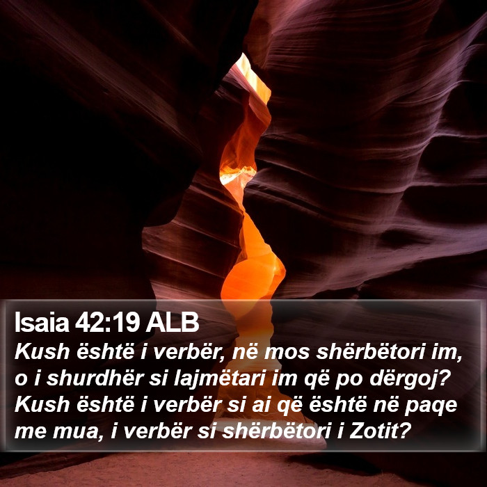 Isaia 42:19 ALB Bible Study