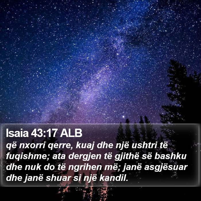 Isaia 43:17 ALB Bible Study