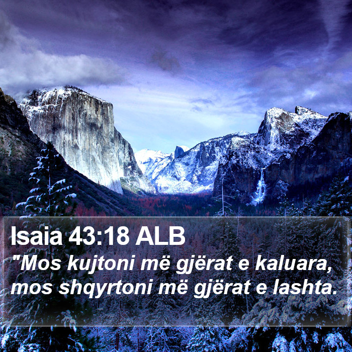 Isaia 43:18 ALB Bible Study