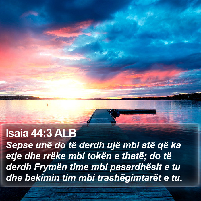 Isaia 44:3 ALB Bible Study