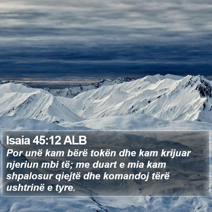 Isaia 45:12 ALB Bible Study