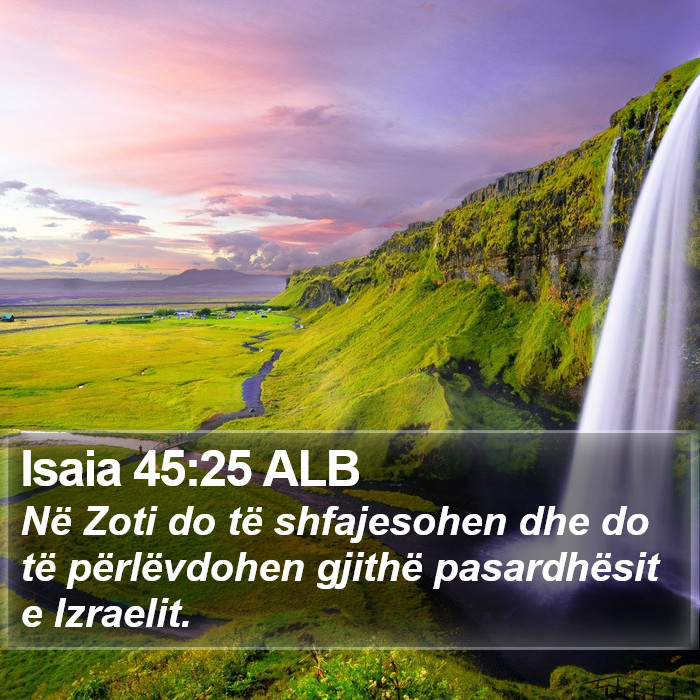 Isaia 45:25 ALB Bible Study