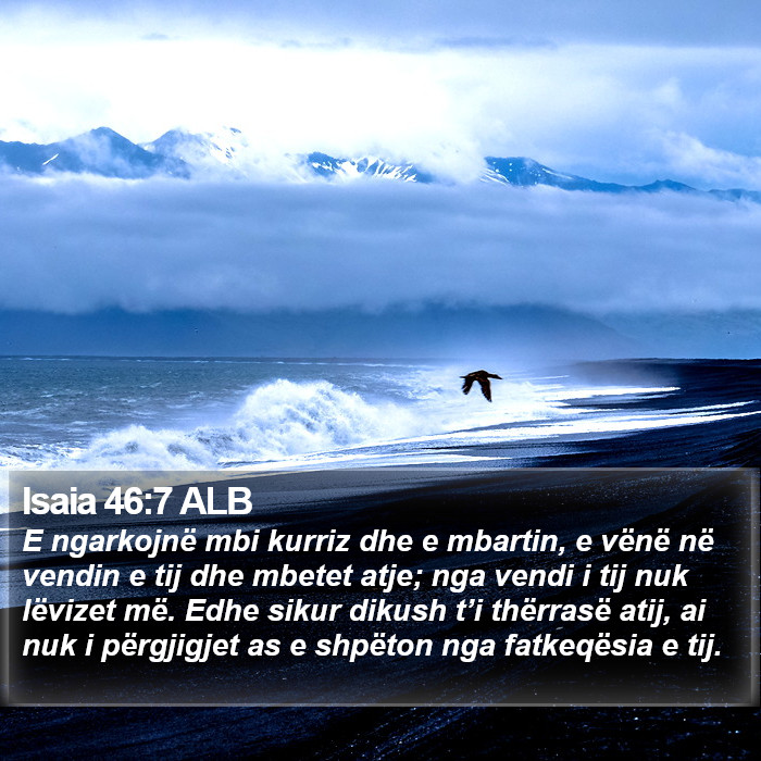 Isaia 46:7 ALB Bible Study