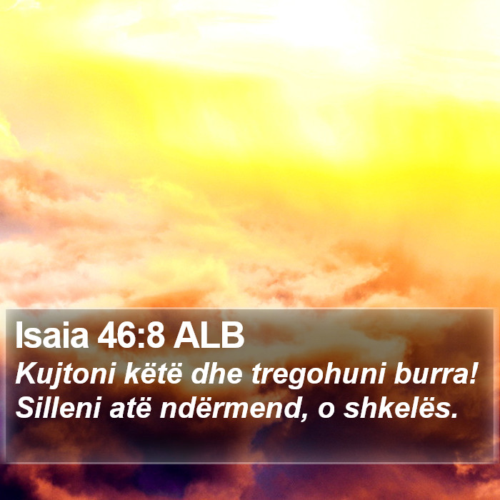 Isaia 46:8 ALB Bible Study