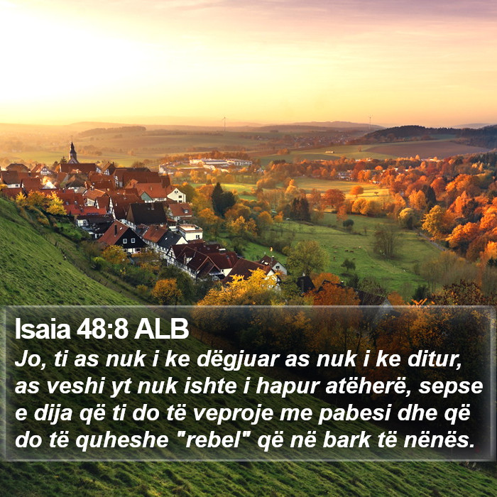 Isaia 48:8 ALB Bible Study
