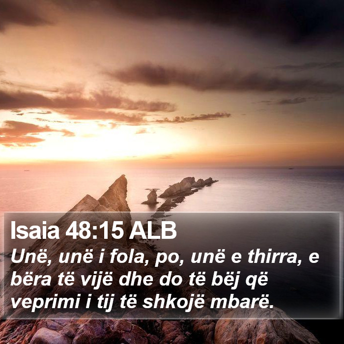 Isaia 48:15 ALB Bible Study
