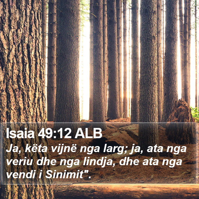 Isaia 49:12 ALB Bible Study