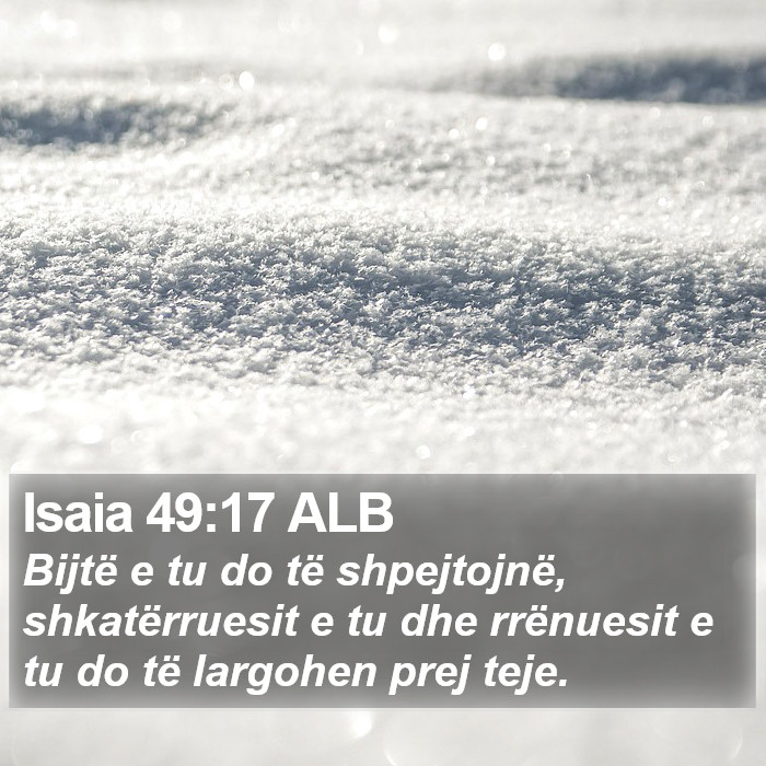 Isaia 49:17 ALB Bible Study