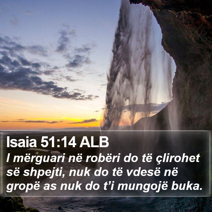 Isaia 51:14 ALB Bible Study