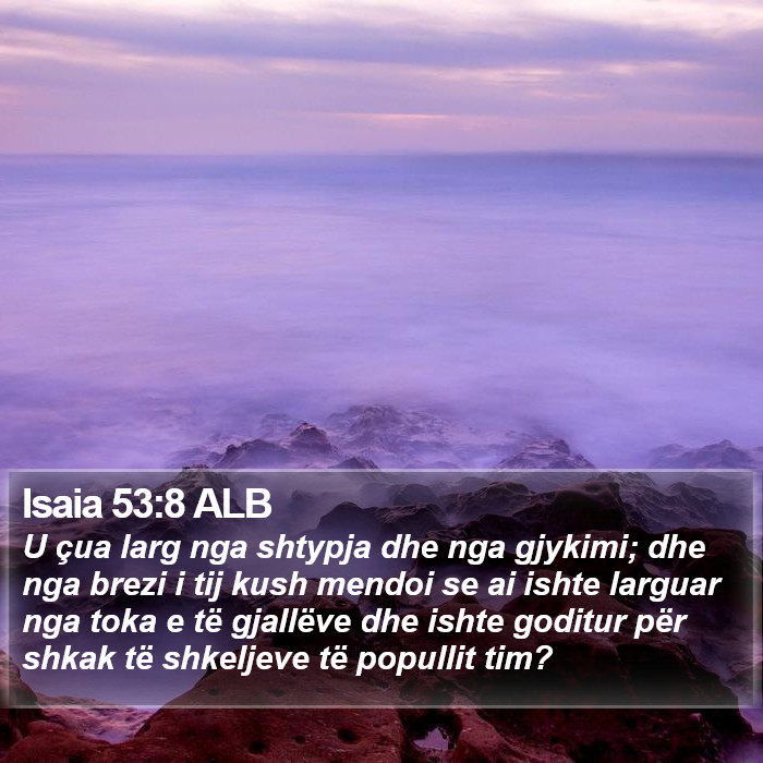 Isaia 53:8 ALB Bible Study