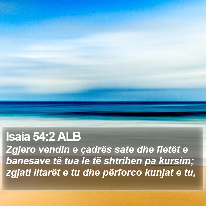 Isaia 54:2 ALB Bible Study