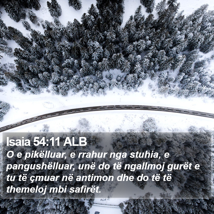 Isaia 54:11 ALB Bible Study