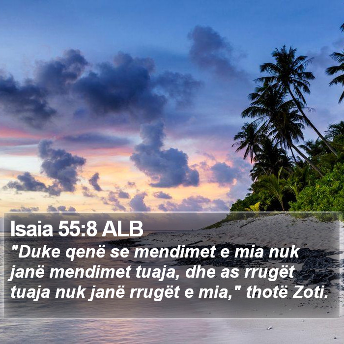 Isaia 55:8 ALB Bible Study