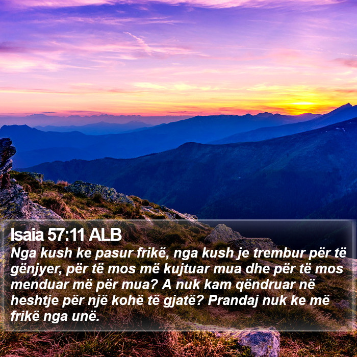 Isaia 57:11 ALB Bible Study