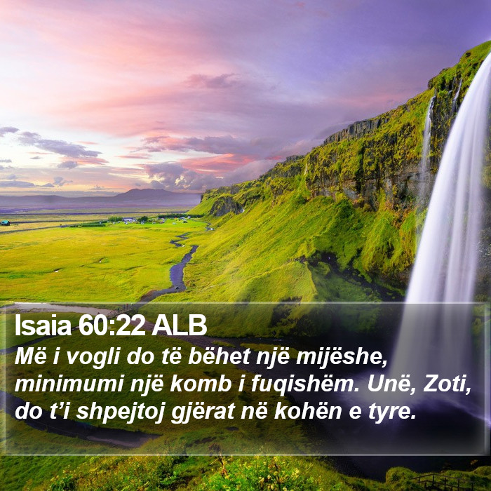 Isaia 60:22 ALB Bible Study