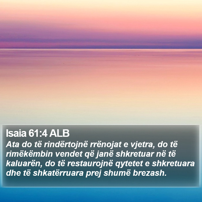 Isaia 61:4 ALB Bible Study