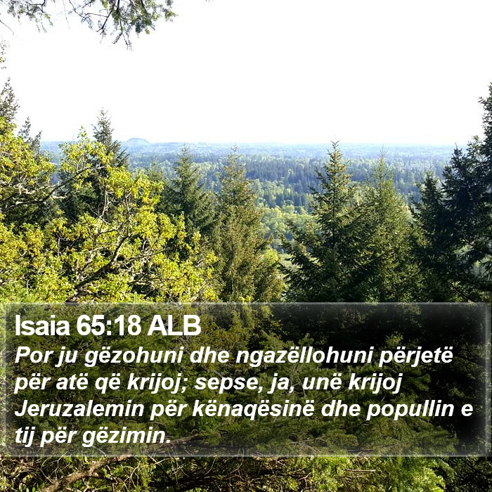 Isaia 65:18 ALB Bible Study