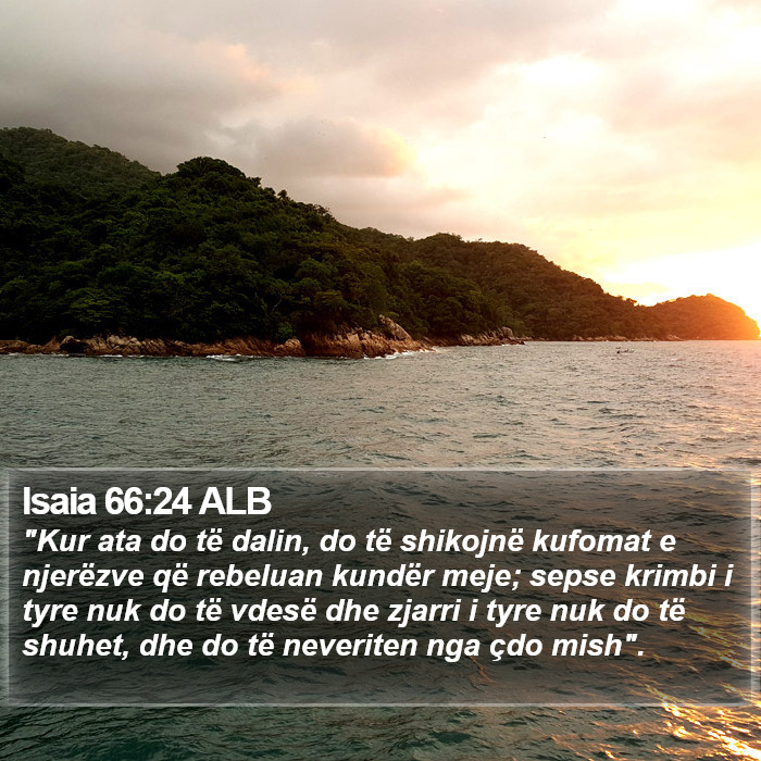 Isaia 66:24 ALB Bible Study