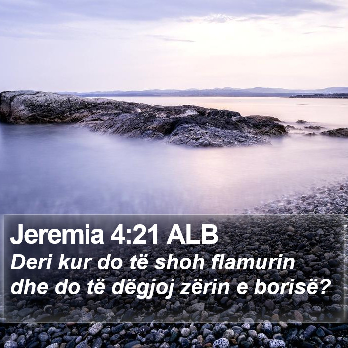 Jeremia 4:21 ALB Bible Study