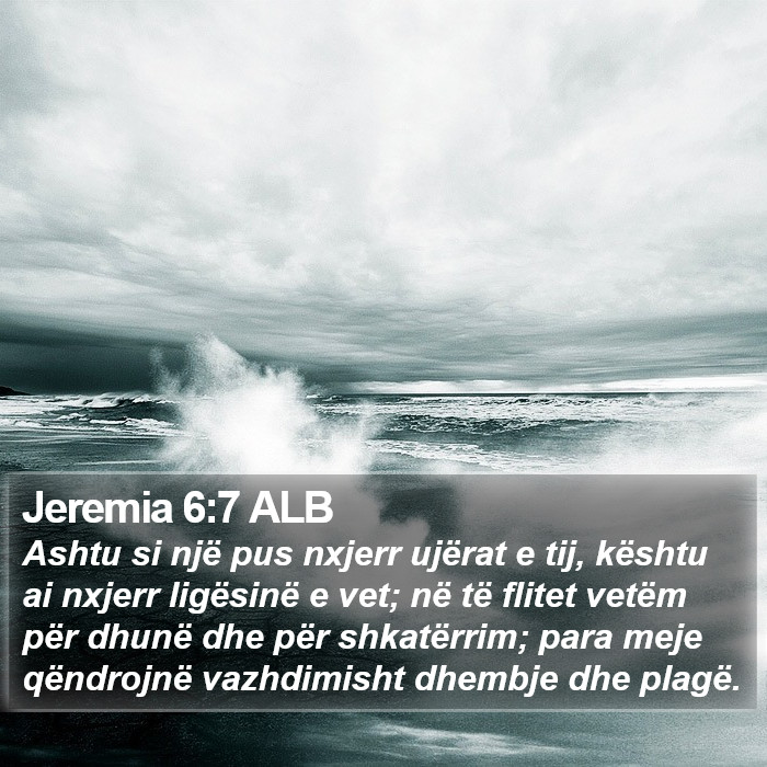 Jeremia 6:7 ALB Bible Study