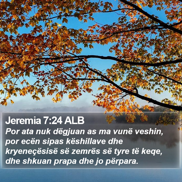 Jeremia 7:24 ALB Bible Study