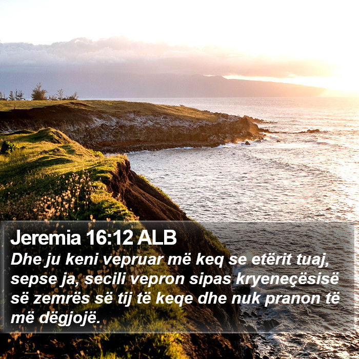 Jeremia 16:12 ALB Bible Study