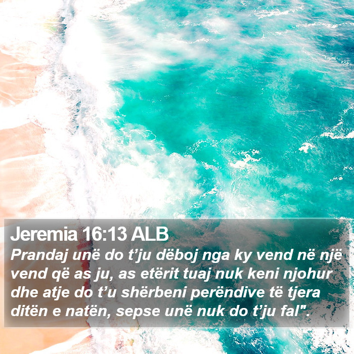 Jeremia 16:13 ALB Bible Study