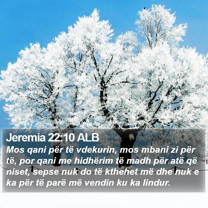 Jeremia 22:10 ALB Bible Study