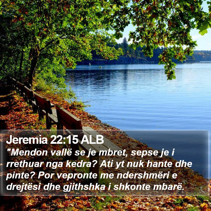 Jeremia 22:15 ALB Bible Study